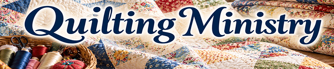 Quilting Ministry banner